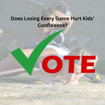 Does Losing Every Game Hurt Kids Confidence