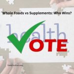 Who wins in whole foods vs supplements for lasting health? Who wins in whole foods vs supplements for lasting health?