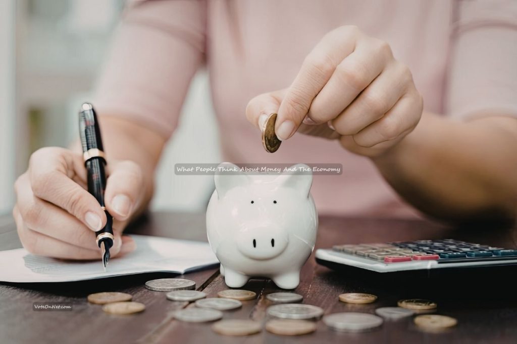 What People Think About Money And The Economy