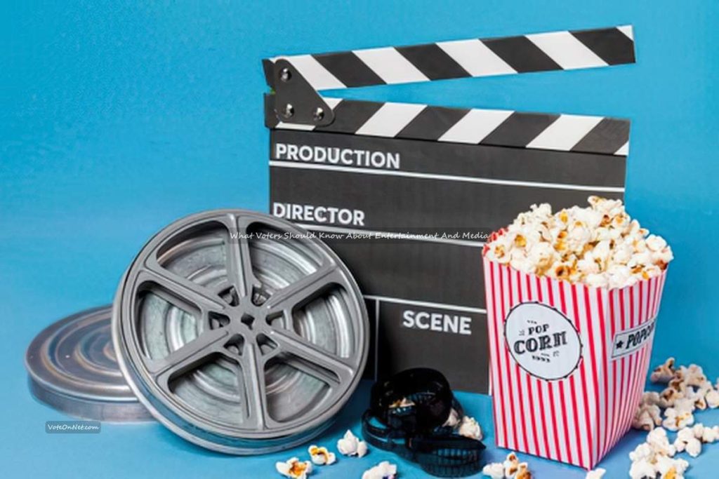 Voters Should Know About Entertainment And Media