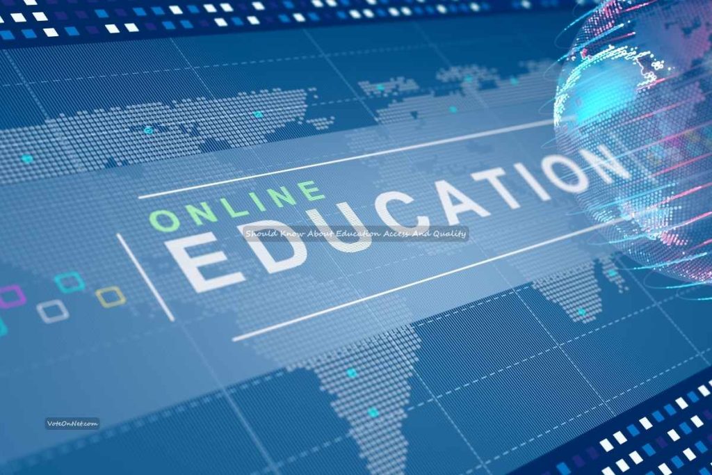 Should Know About Education Access And Quality (2) About Education Access And Quality